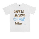 Coffee Margs + Tiny tattoos - T shirt